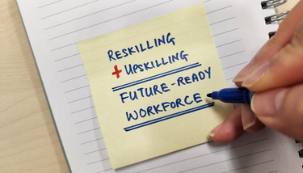 Employee upskilling and reskilling for future-ready workforce